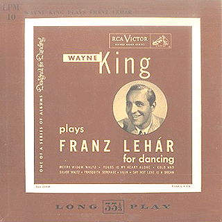 Wayne King Plays Franz Lehar